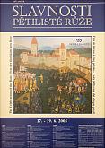 Slavnosti Slavnosti pětilisté růže 2005, plakát